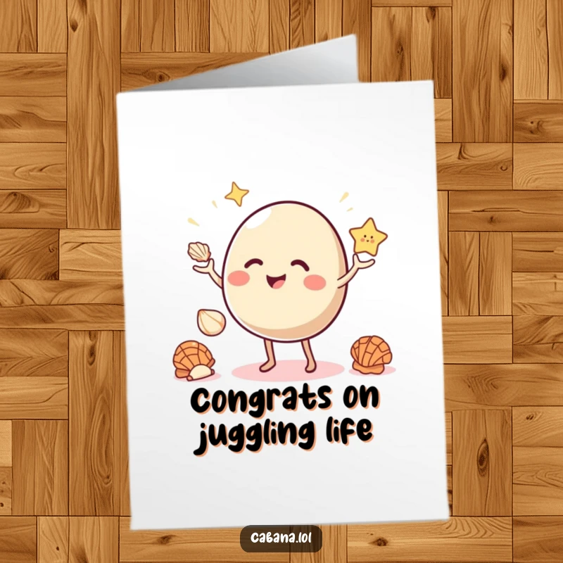 Funny Free Printable Congratulations Card: a happy bouncy object with small legs, juggling three bright seashells, celebrating success with glee.
